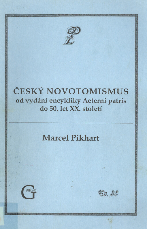 Český novotomismus od vydání encykliky Aeterni patris do 50. let XX. století