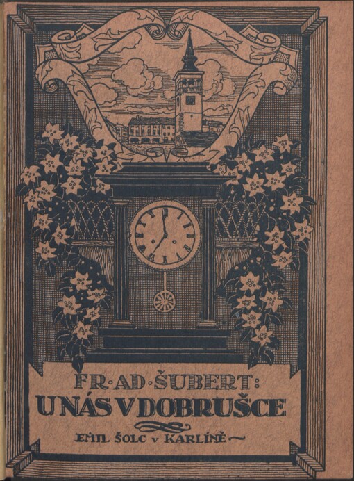 U nás v Dobrušce : ze života malé rodiny a malého města v polou věku devatenáctého