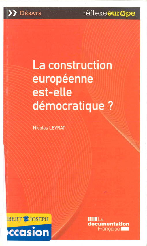 La construction européenne est-elle démocratique?