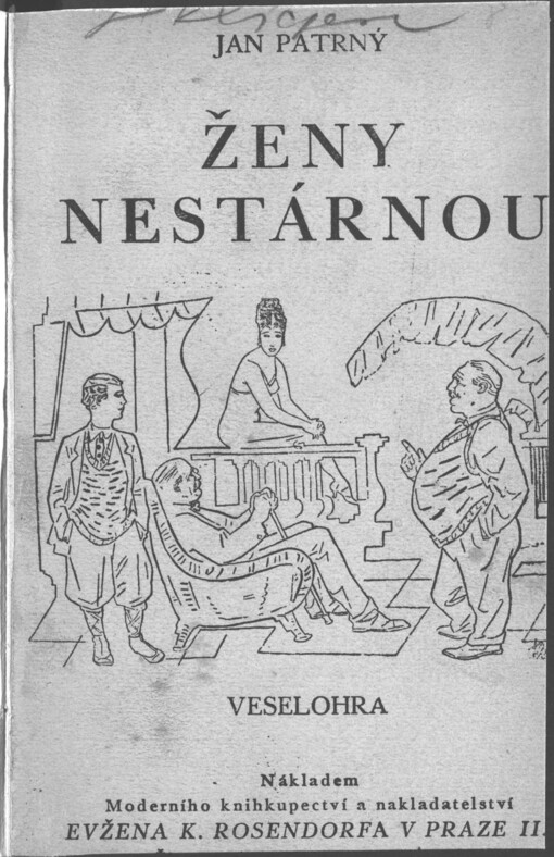 Ženy nestárnou: veselohra o 3 dějstvích