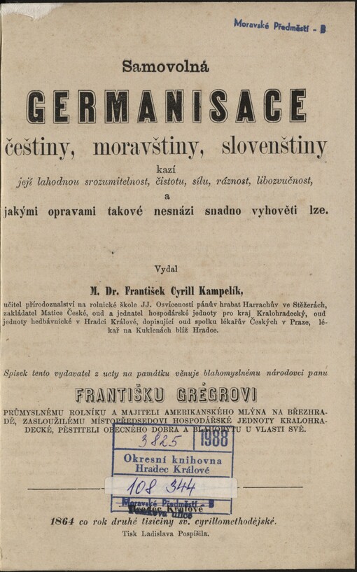 Samovolná germanisace češtiny, moravštiny, slovenštiny kazí její lahodnou srozumitelnost, čistotu, sílu, ráznost, libozvučnost, a jakými opravami takové nesnázi snadno vyhověti lze