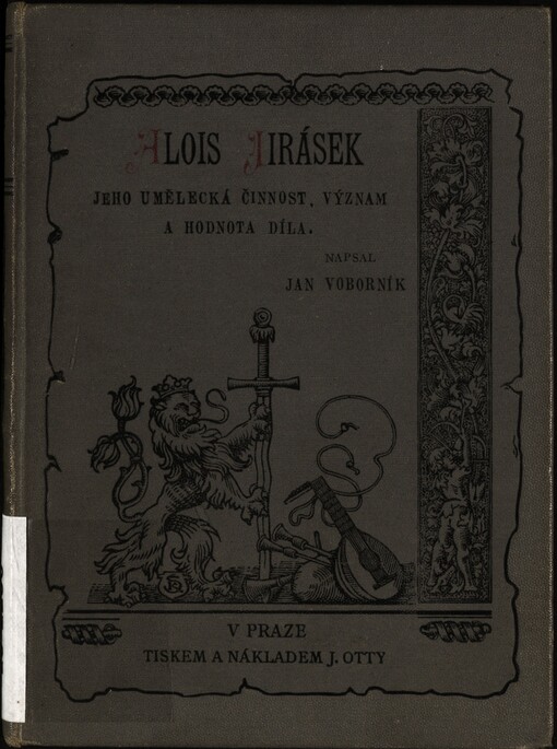 Alois Jirásek: jeho umělecká činnost, význam a hodnota díla