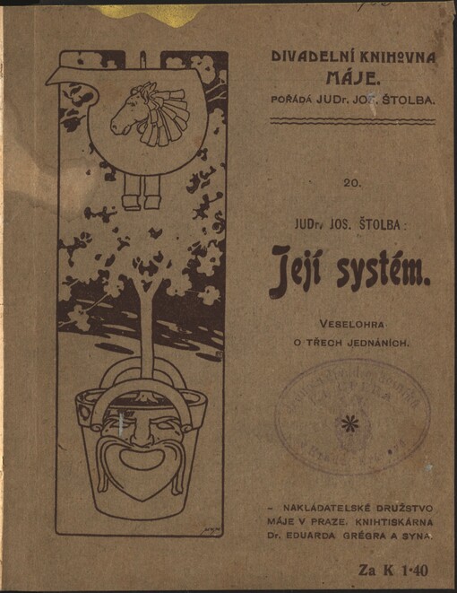 Její systém: veselohra o třech jednáních