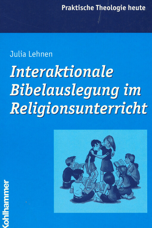Interaktionale Bibelauslegung im Religionsunterricht