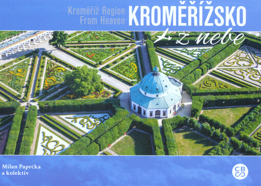 Kroměřížsko z nebe / Kroměříž Region From Heaven