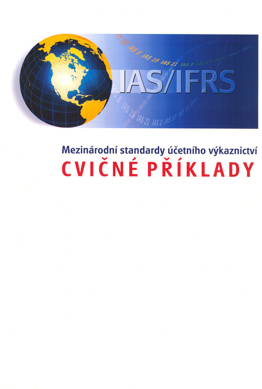 Mezinárodní standardy účetního výkaznictví : cvičné příklady