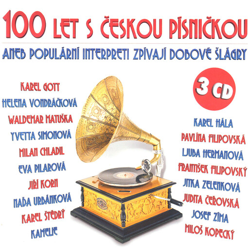 100 let s českou písničkou aneb populární interpreti zprívají dobové šlágry