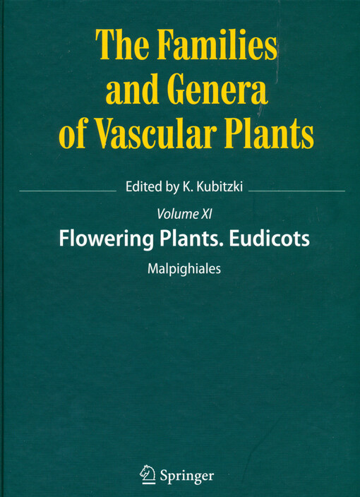 The families and genera of vascular plants.XI,Flowering plants, Eudicots, Malpighiales