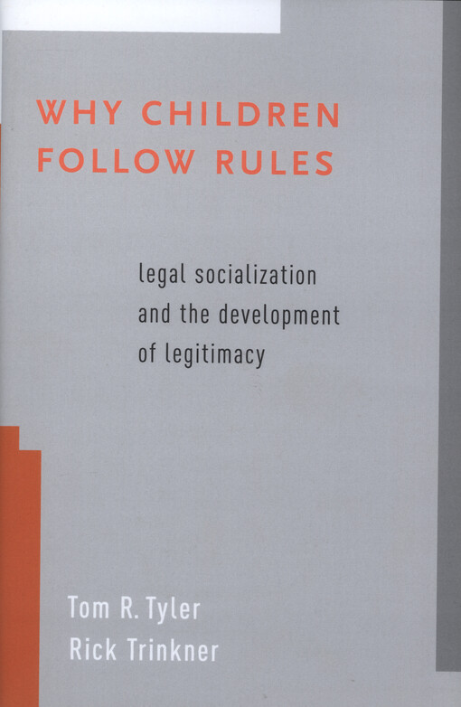 Why children follow rules : legal socialization and the development of legitimacy