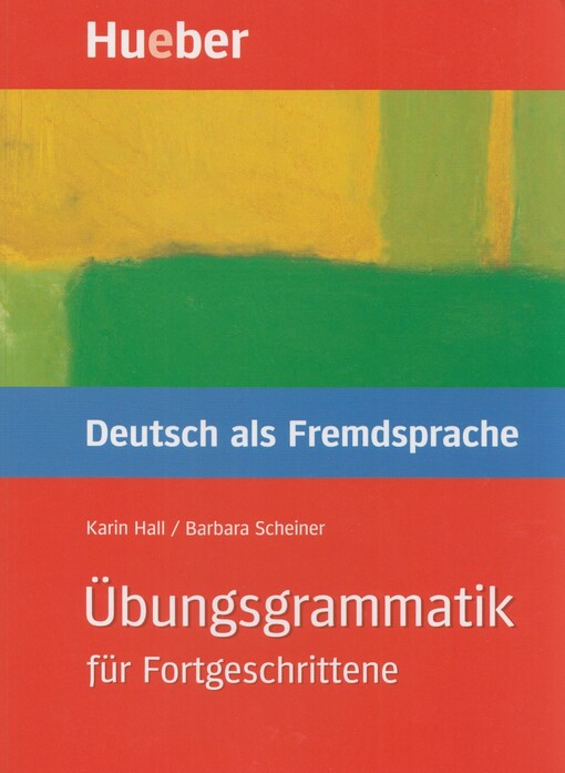 Übungsgrammatik für Fortgeschrittene :Deutsch als Fremdsprache