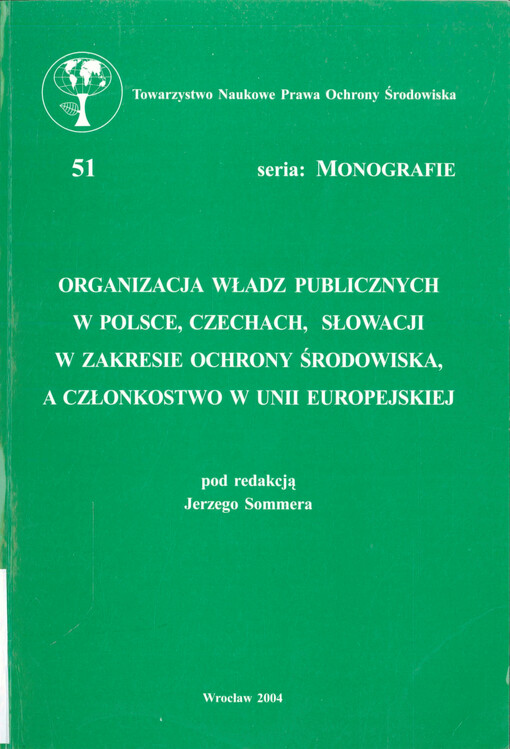 Organizacja władz publicznych w Polsce, Czechach, Słowacji w zakresie ochrony środowiska, a członkostwo w Unii Europejskiej