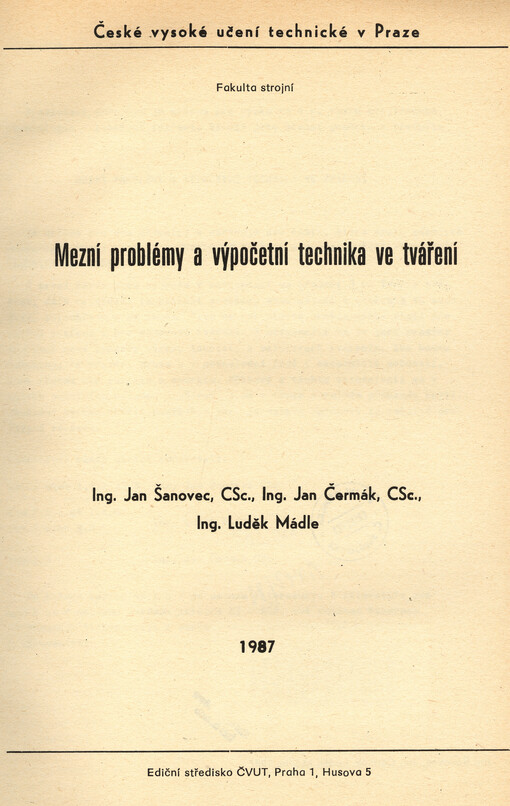 Mezní problémy a výpočetní technika ve tváření