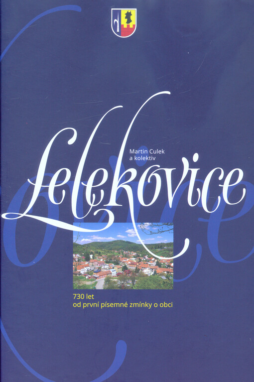 Lelekovice: 730 let od první písemné zmínky o obci