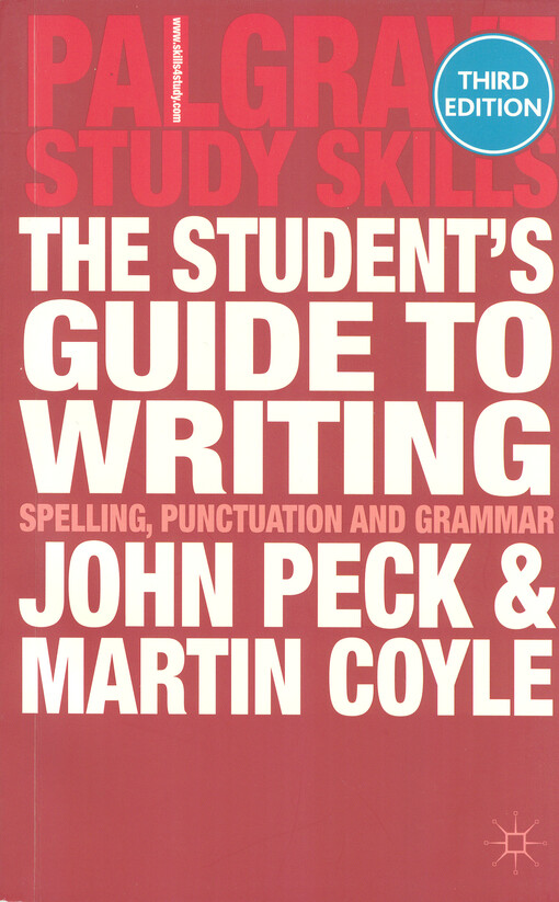 The student's guide to writing : spelling, punctuation and grammar