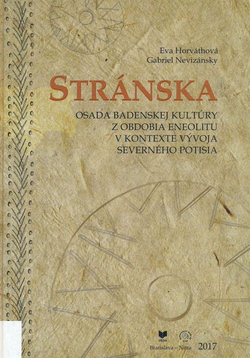 Stránska : osada badenskej kultúry z obdobia eneolitu v kontexte vývoja severného Potisia