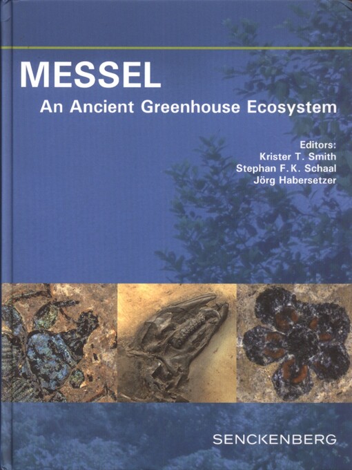 Messel : an ancient greenhouse ecosystem