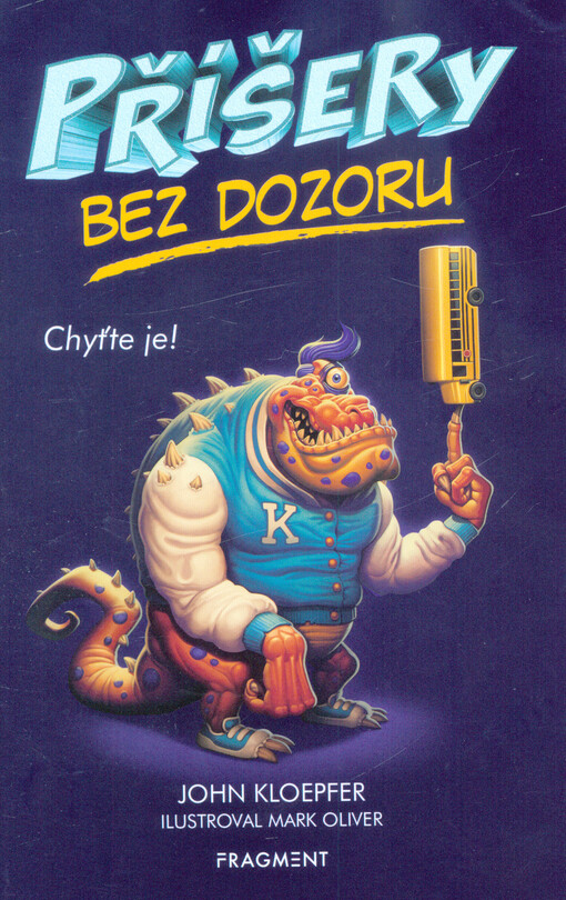 Příšery bez dozoru