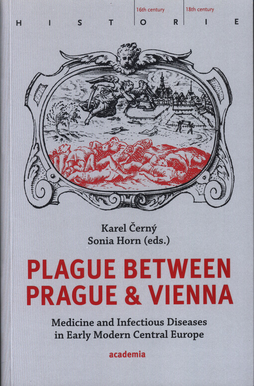 Plague between Prague & Vienna: medicine and infectious diseases in early modern Central Europe