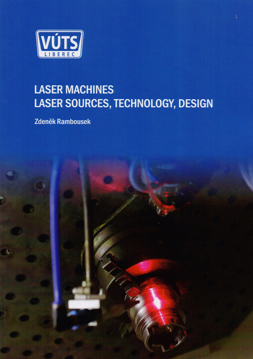 Laser machines : laser sources, technology, design