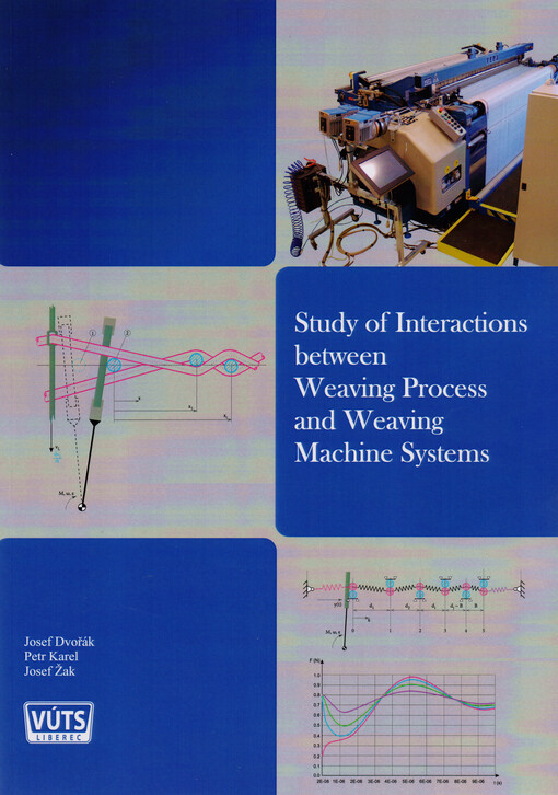 Study of interactions between weaving process and weaving machine systems