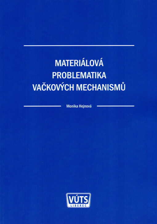 Materiálová problematika vačkových mechanismů