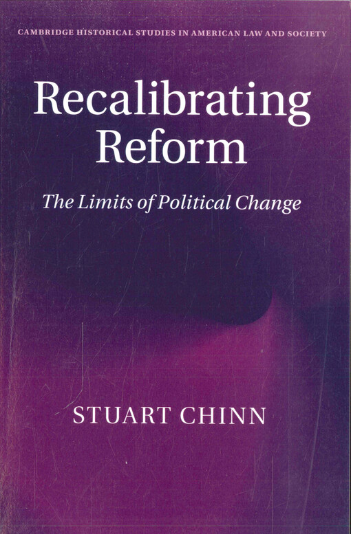Recalibrating reform : the limits of political change