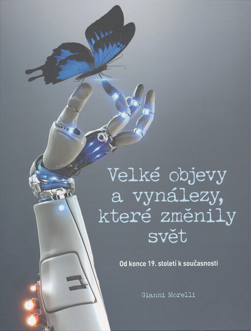 Velké objevy a vynálezy, které změnily svět