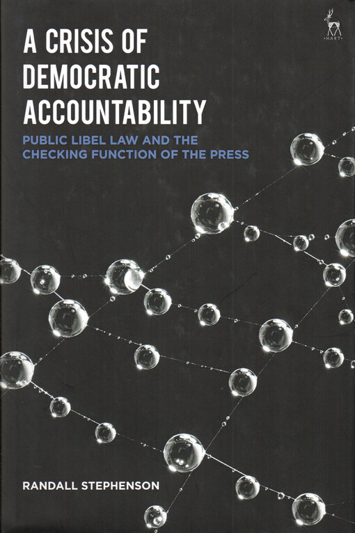 A crisis of democratic accountability : public libel law and the checking function of the press