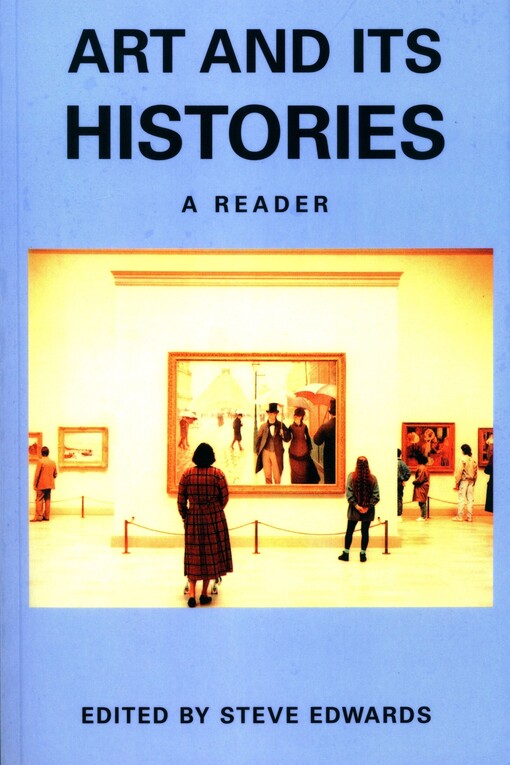 Art and its histories : a reader