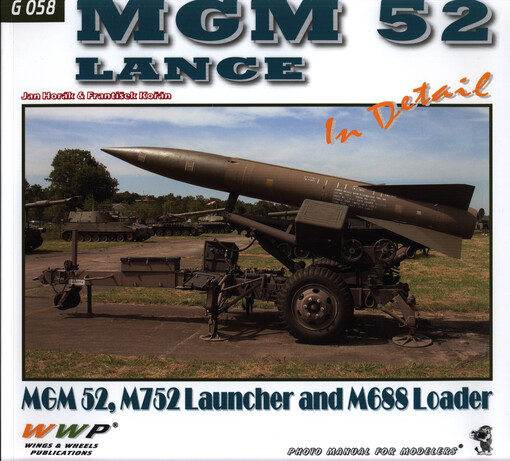 MGM 52 Lance in detail : MGM 52, M752 Launcher and M688 Loader