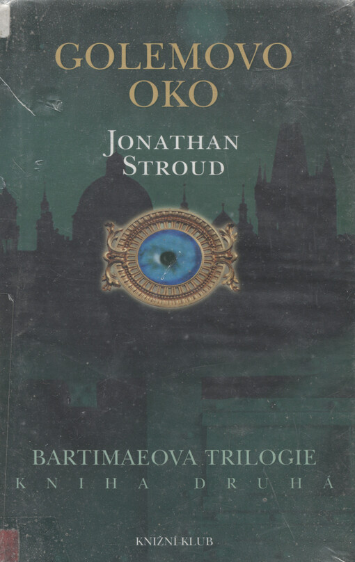 Bartimaeova trilogie. Kniha druhá, Golemovo oko, Vyd. 1.