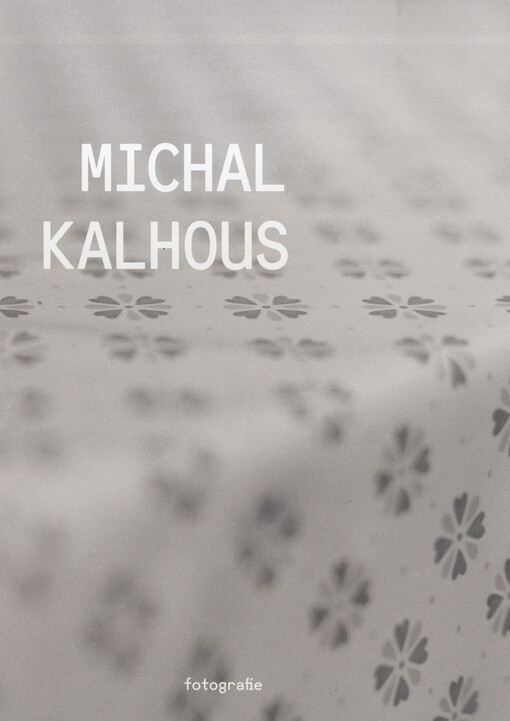 Michal Kalhous: fotografie