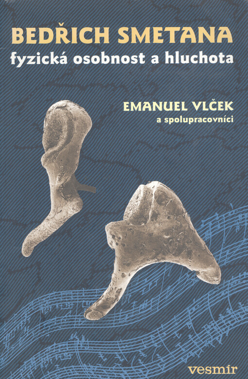 Bedřich Smetana: fyzická osobnost a hluchota