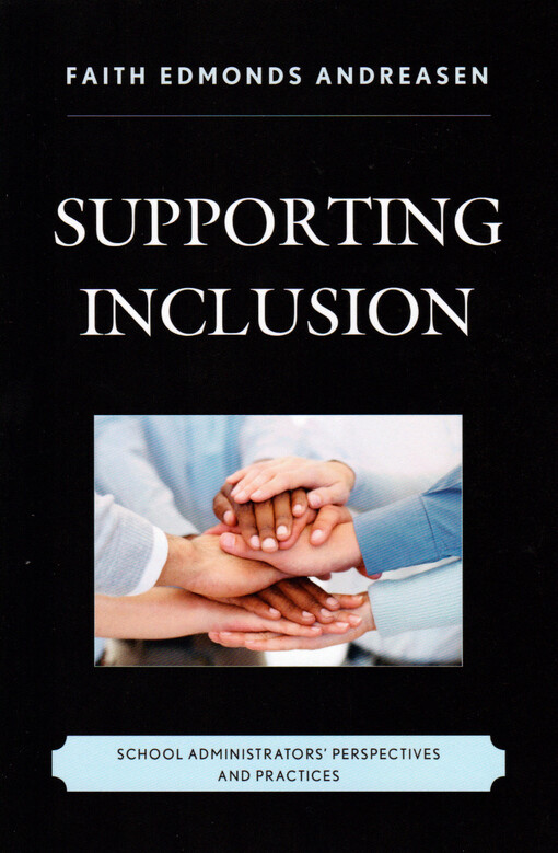 Supporting inclusion : school administrators' perspectives and practices