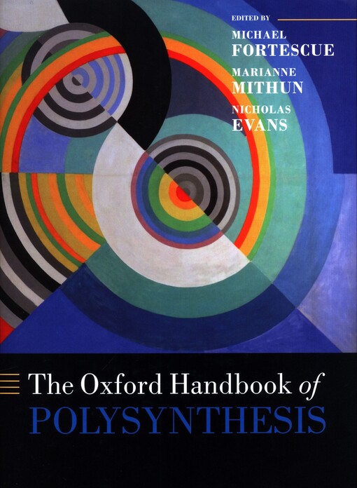 The Oxford handbook of polysynthesis