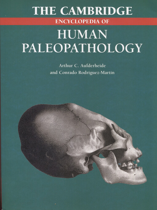 Cambridge encyclopedia of human paleopathology