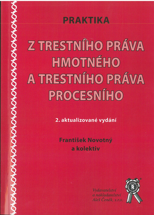 Praktika z trestního hmotného a trestního práva procesního