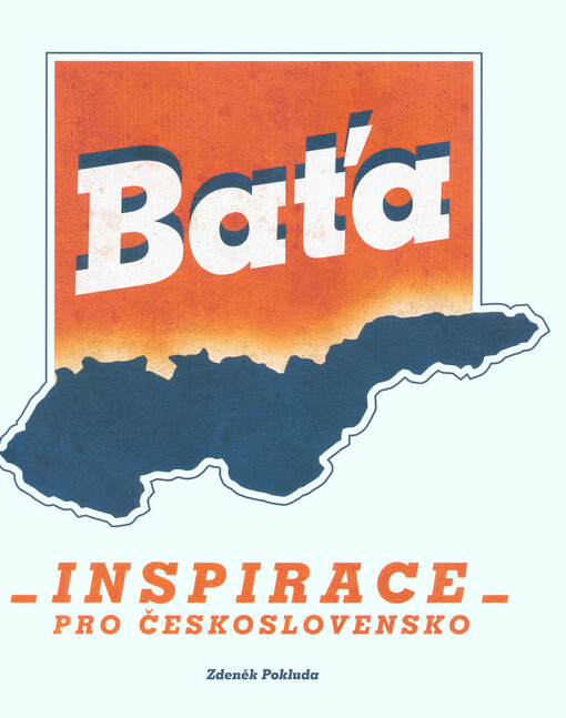 Baťa - Inspirace pro Československo