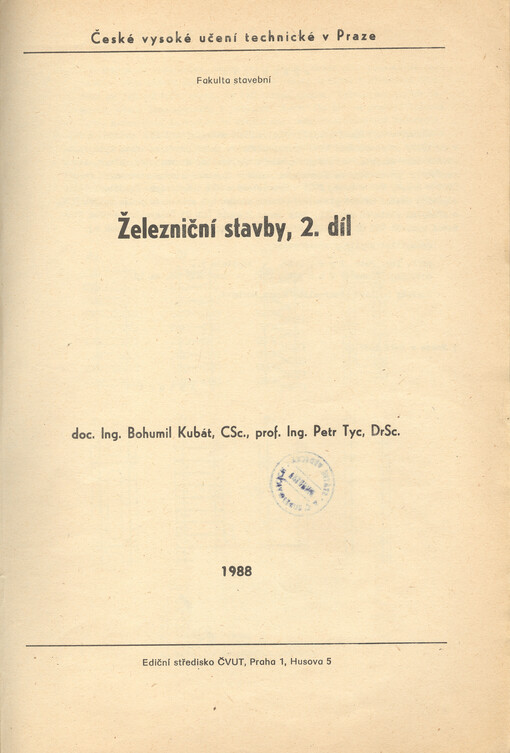 Železniční stavby :určeno pro stud. fak. stavební.[Díl] 2.