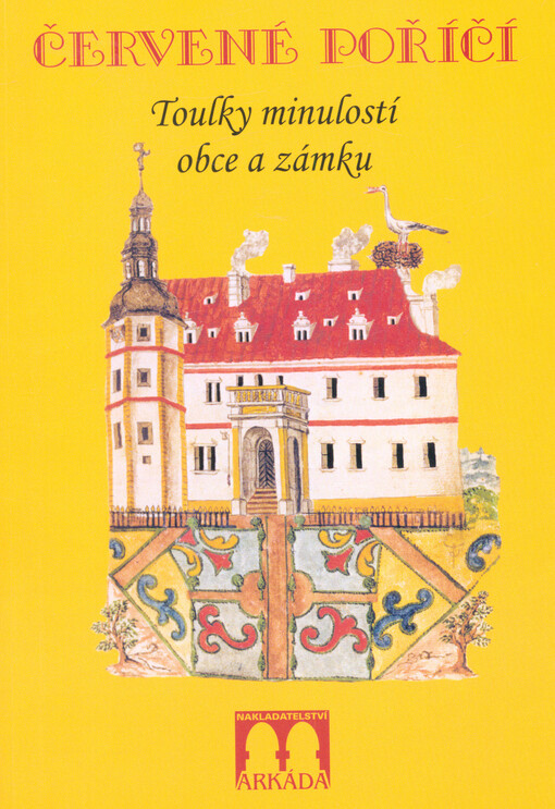 Červené Poříčí: toulky minulostí obce a zámku
