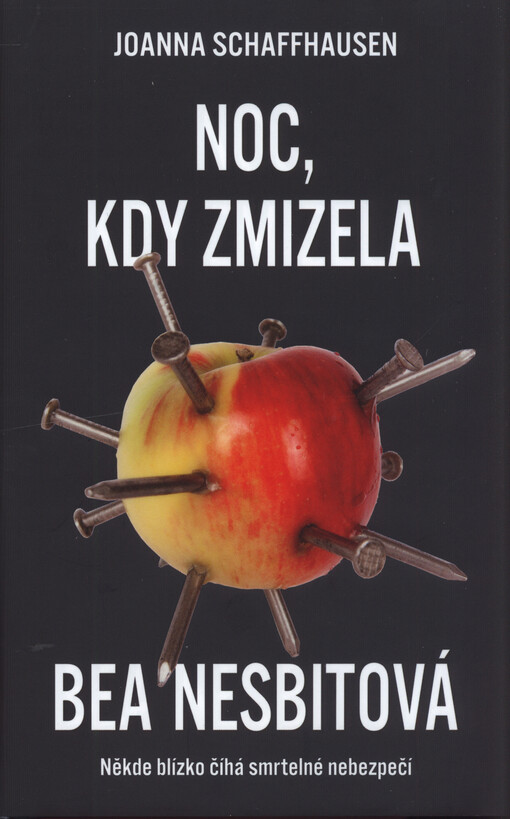 Noc, kdy zmizela Bea Nesbittová | Schaffhausen Joanna