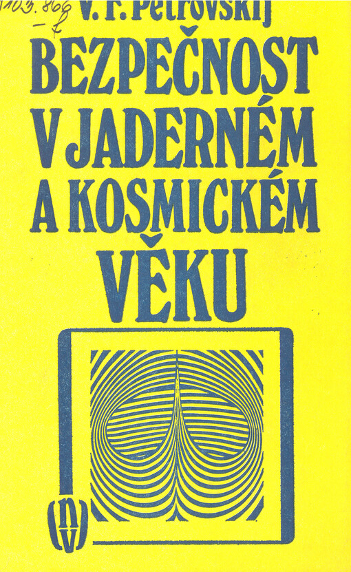 Bezpečnost v jaderném a kosmickém věku