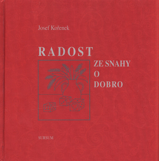 Radost ze snahy o dobro
