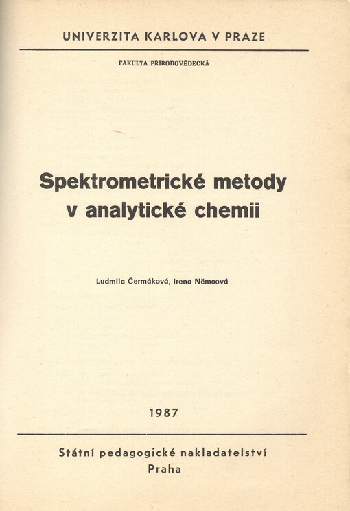 Spektrometrické metody v analytické chemii : určeno pro posl. fak. přírodověd.