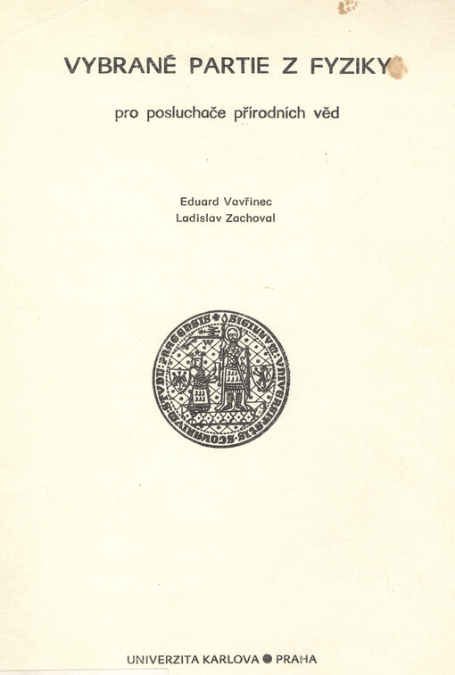 Vybrané partie z fyziky pro posluchače přírodních věd