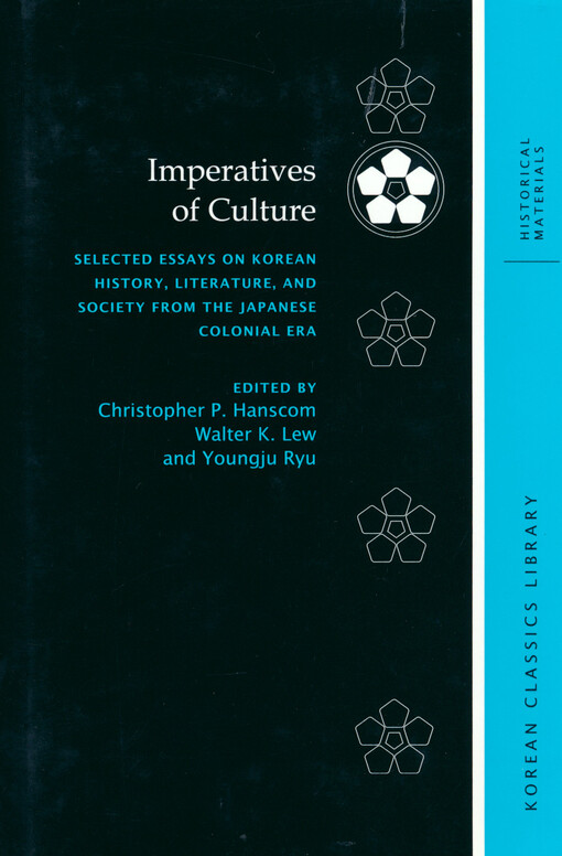 Imperatives of culture :selected essays on Korean history, literature, and society from the Japanese colonial era
