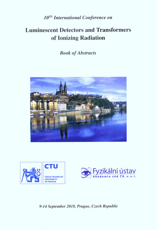 10th International Conference on Luminescent Detectors and Transformers of Ionizing Radiation : 9-14 September 2018, Prague, Czech Republic : book of abstracts