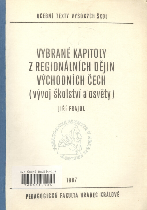 Vybrané kapitoly z regionálních dějin východních Čech : vývoj osvěty a školství