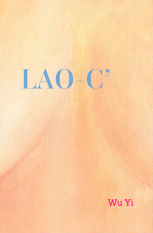 Lao-c' Tao te ťing = Lao-c' o Tao a ctnosti
