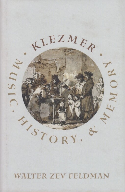 Klezmer : music, history, and memory